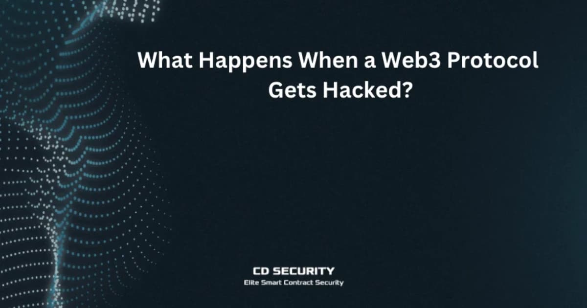 What Happens When a Web3 Protocol Gets Hacked? Real Cases + Prevention Tips
